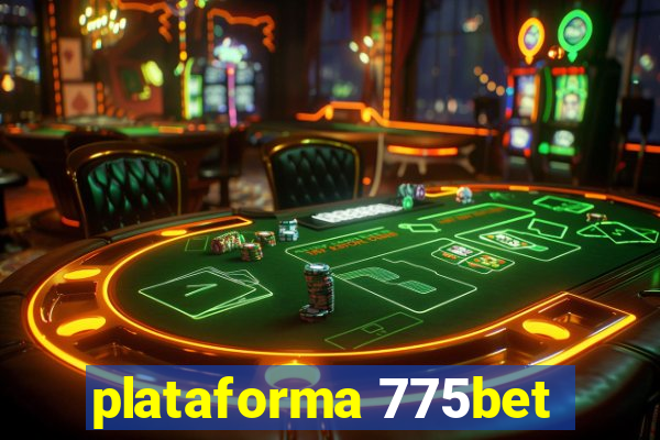 plataforma 775bet